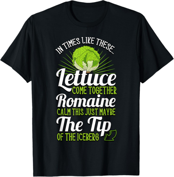 Letttuce Leaf Vegetable Vegetarian Vegan Romaine Calm T-Shir... - Image 2